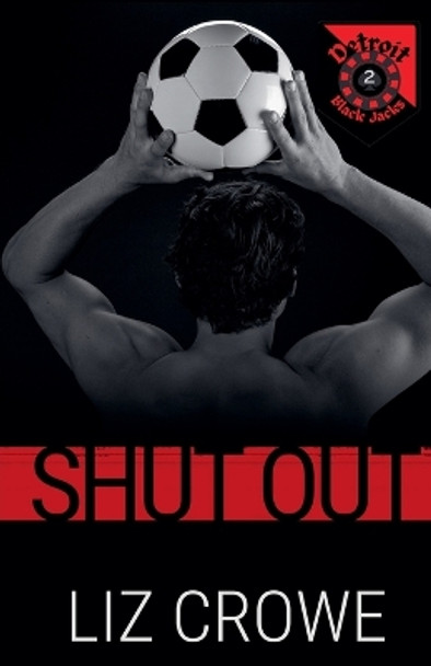 Shut Out by Liz Crowe 9798224817689