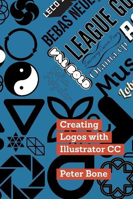 Creating Logos with Illustrator CC by Peter Bone 9781908510396