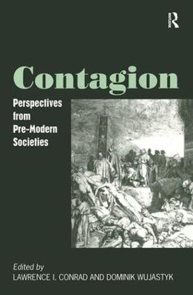 Contagion: Perspectives from Pre-Modern Societies by Professor Lawrence I. Conrad