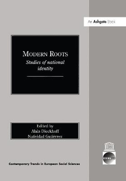 Modern Roots: Studies of National Identity by Alain Dieckhoff