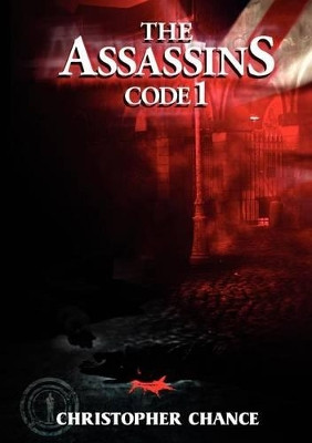 The Assassins Code 1 by Christopher Chance 9781907340123