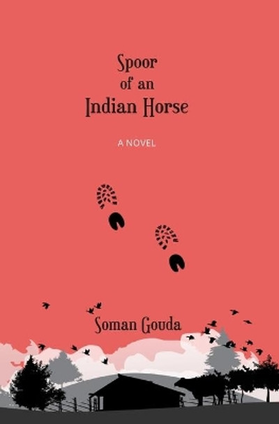 Spoor of an Indian Horse by Soman Gouda 9788193727263