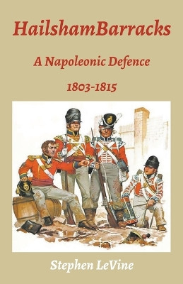 Hailsham Barracks by Stephen Levine 9798223436331