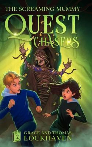 Quest Chasers: The Screaming Mummy (2024 Cover Version) by Grace Lockhaven 9781639110537