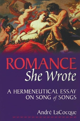 Romance, She Wrote by Andre Lacocque 9781597524964
