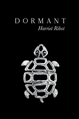 Dormant by Harriet Ribot 9798888383797