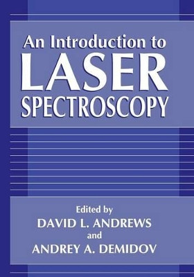 An Introduction to Laser Spectroscopy by David L. Andrews 9781461380047