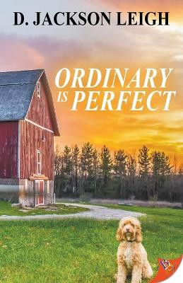 Ordinary Is Perfect by D Jackson Leigh 9781635552805