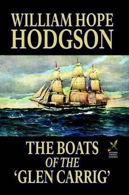 The Boats of the 'Glen Carrig' by William Hope Hodgson 9781557423955