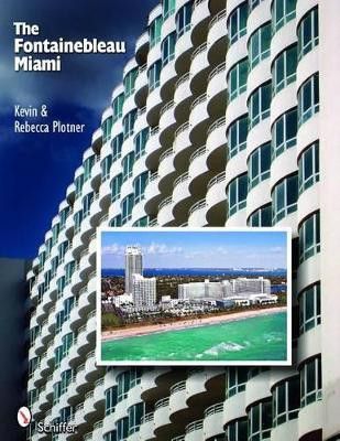 Fontainebleau Miami by Rebecca Plotner