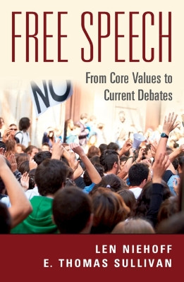 Free Speech: From Core Values to Current Debates by Len Niehoff 9781108822138