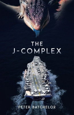 The J-Complex by Peter Batchelor 9781998454303