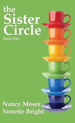The Sister Circle by Nancy Moser 9781961907010