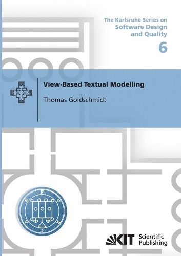 View-based textual modelling by Thomas Goldschmidt 9783866446427