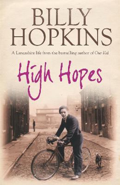 High Hopes (The Hopkins Family Saga, Book 4): An irresistible tale of northern life in the 1940s by Billy Hopkins