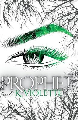 Prophet by K Violette 9781991179524