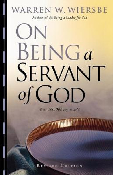 On Being a Servant of God by Warren W. Wiersbe