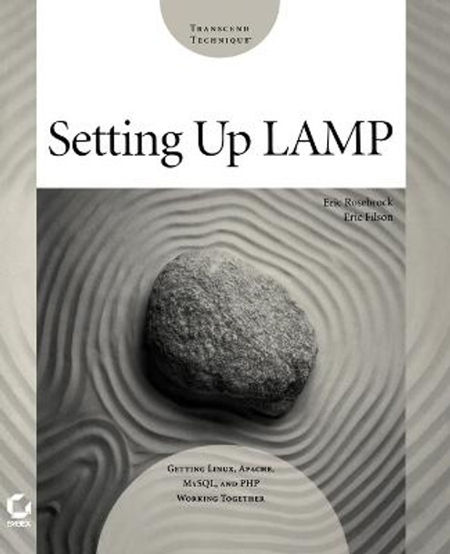 Setting up LAMP: Getting Linux, Apache, MySQL, and PHP Working Together by Eric Rosebrock