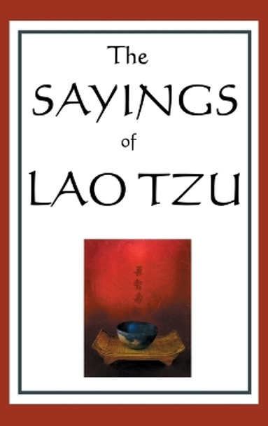 The Sayings of Lao Tzu by Lao Tzu 9781515436652