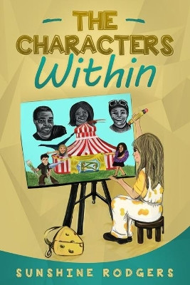 The Characters Within by Sunshine Rodgers 9781648301698