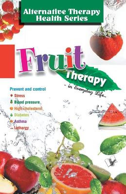 Fruit Therapy by Vikas Khatri 9789357941402