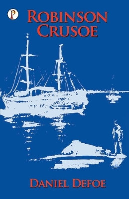 Robinson Crusoe by Daniel Defoe 9789389843880