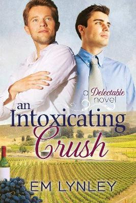 An Intoxicating Crush by Em Lynley 9781623808723