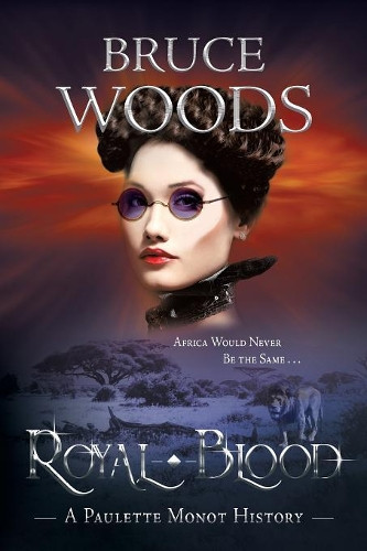 Royal Blood by Bruce Woods 9781946409843