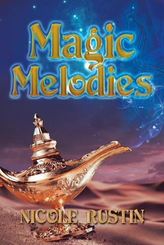 Magic Melodies by Nicole Rustin 9781664101937