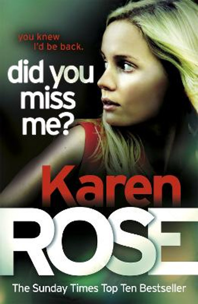 Did You Miss Me? (The Baltimore Series Book 3) by Karen Rose