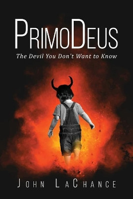 Primodeus by John LaChance 9781643678184