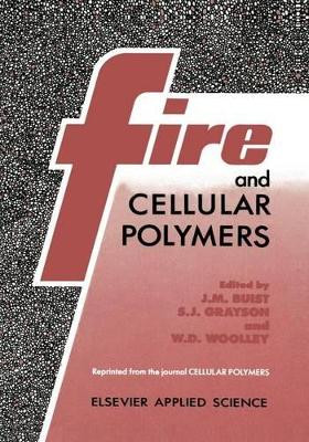 Fire and Cellular Polymers by J.M. Buist 9789401080415