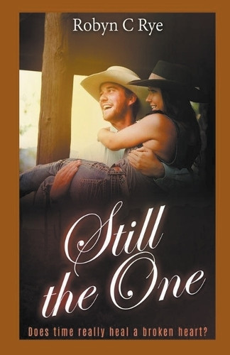 Still the One by Robyn C Rye 9798224802883