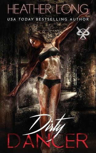 Dirty Dancer by Heather Long 9781956264906