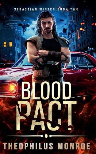 Blood Pact by Theophilus Monroe 9798224743476