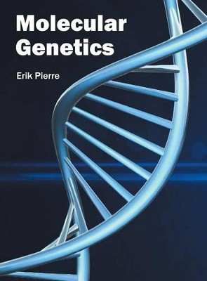 Molecular Genetics by Erik Pierre 9781682860991