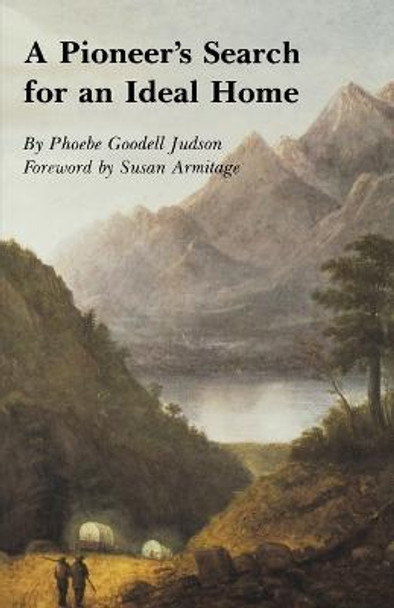 A Pioneer's Search for an Ideal Home by Phoebe Goodell Judson