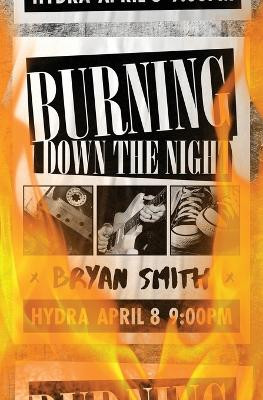 Burning Down the Night by Bryan Smith 9781957504025