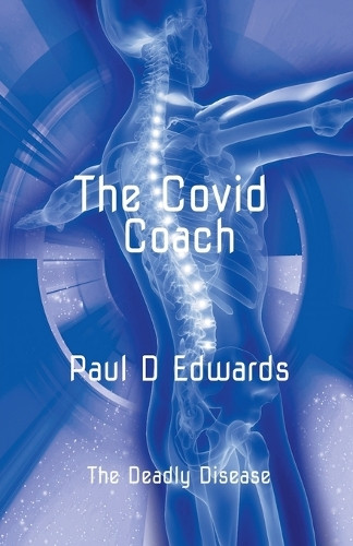 The Covid Coach by Paul Edwards 9798230466567