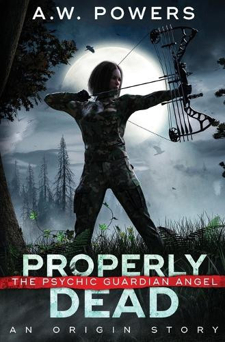 Properly Dead by A W Powers 9798893543704
