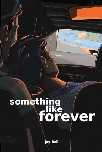 Something Like Forever by Jay Bell 9798330526703