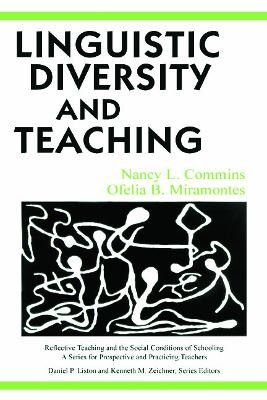 Linguistic Diversity and Teaching by Nancy L. Commins