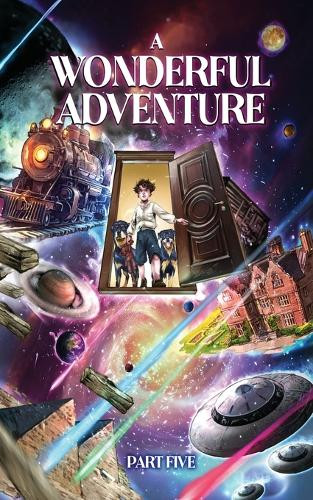 A Wonderful Adventure Part five by Prometheus 9781783829392