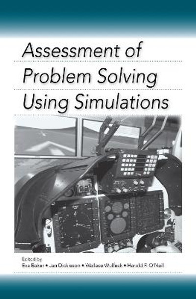 Assessment of Problem Solving Using Simulations by Eva Baker