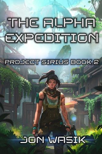 The Alpha Expedition by Jon Wasik 9781734936162