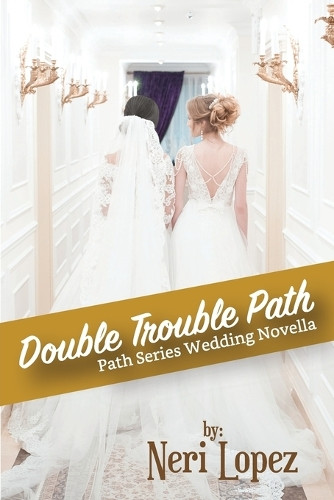 Double Trouble Path by Neri Lopez 9781963995152
