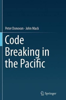 Code Breaking in the Pacific by Peter Donovan 9783319359823