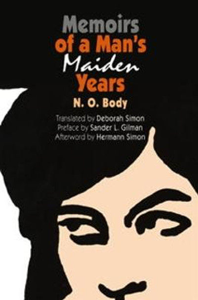 Memoirs of a Man's Maiden Years by N.O. Body