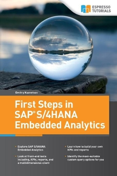 First Steps in SAP S/4HANA Embedded Analytics by Dmitry Kuznetsov 9783960128861