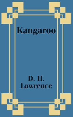 Kangaroo by D H Lawrence 9781410101754